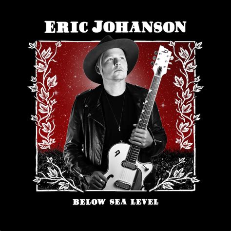 Review Below Sea Level Eric Johanson ROCK AND BLUES MUSE