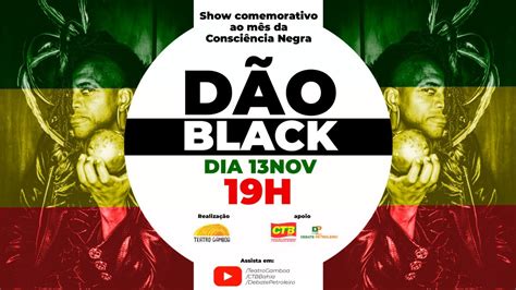 Dão Black Soul Acústico Show comemorativo ao Mês da Consciência Negra