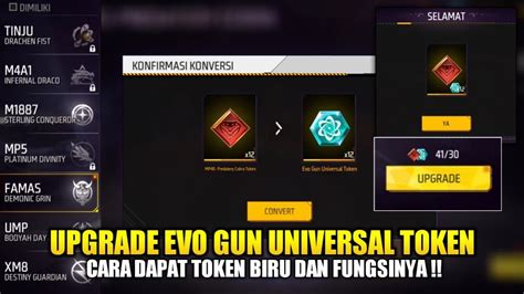 Upgrade Token Biru Evo Gun Ff Fitur Terbaru Convert Evo Gun Universal