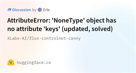 XLabs AI Flux Controlnet Canny AttributeError NoneType Object Has