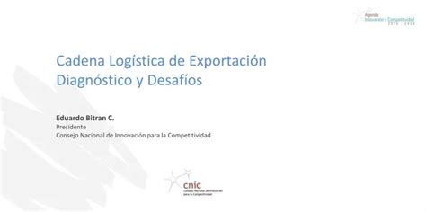 Ppt Cadena Log Stica De Exportaci N Diagn Stico Y Desaf Os Powerpoint