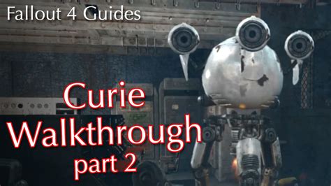 Fallout 4 Curie Walkthrough Part 2 Finding Curie The Secret Vault Youtube