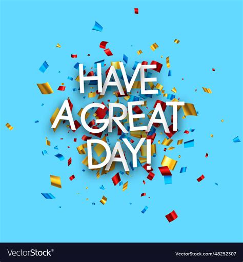 Have A Great Day Sign On Colorful Cut Ribbon Vector Image