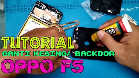 Cara Bongkar Cover Backdor Oppo F5 Mudah Replace Case Oppo F5 YouTube