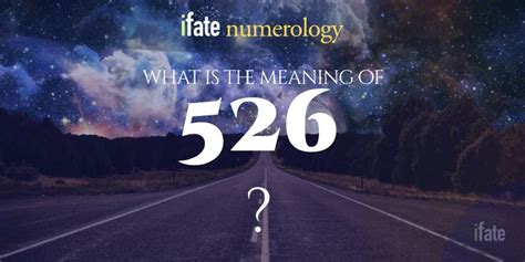 The Meaning Of The Number 526