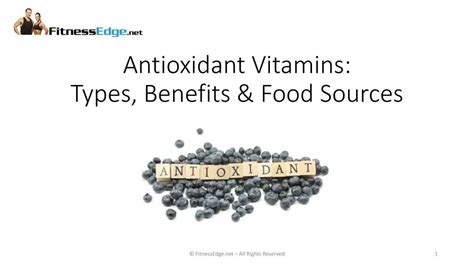 PPT - Antioxidant Vitamins: Types, Benefits & Food Sources PowerPoint ...