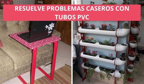 Cosas Tiles Que Puedes Hacer Con Tubos Pvc En Tu Hogar