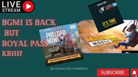 BGMI IS BACK BUT ROYAL PASS KAB NEW UPDATE NEW MAPS LET S EXPLORE