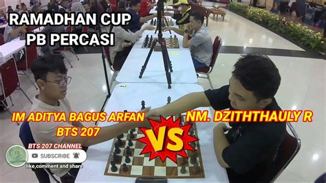 Ramadhan Cup Pb Percasi Im Aditya Bagus Arfan Bts Chess Club Vs