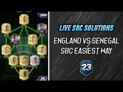 England Vs Senegal SBC Easiest Way Live SBC Solutions Madfut 23