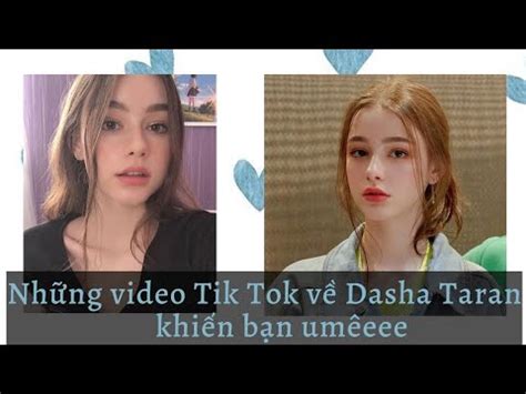 Tik Tok Edit Nh Ng Video Tik Tok V C Ng Ch A Dasha Taran Youtube