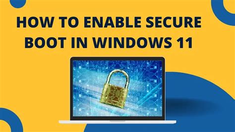 How To Enable Secure Boot Windows 11 Safeguarding Your System Techies Nation