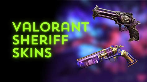 The Best Sheriff Skins In Valorant Thatll Make Your Mates Jealous