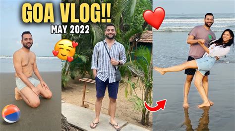 Goa Vlog 2022 Where To Stay Eat And Party Goa Travel Vlog Things