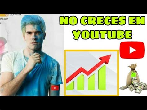 Como Crecer En Youtube R Pido Desde Cero Como Tener M S