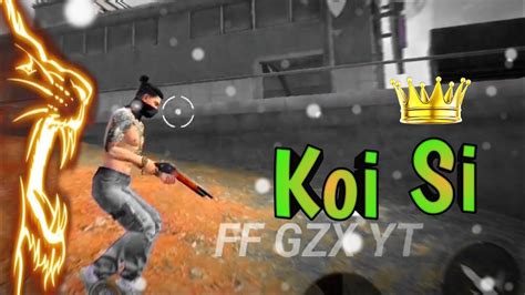 Koi Si Free Fire Montage Free Fire Song Instagram Song Ff Status