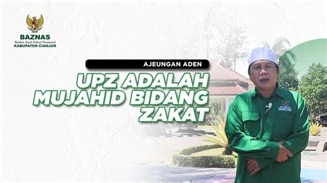 Upz Adalah Mujahid Di Bidang Zakat Kh Aden Ali Abdullah Wakil Ketua