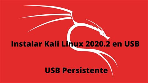 C Mo Instalar Kali Linux En Usb Persistente Youtube