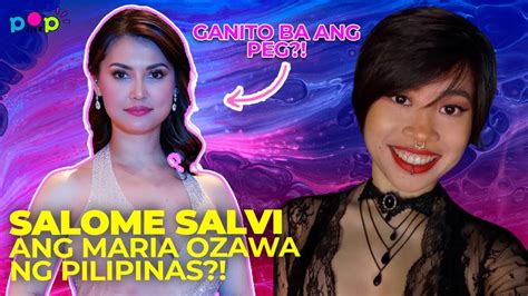 Salome Salvi Ang Maria Ozawa Ng Pilipinas Youtube