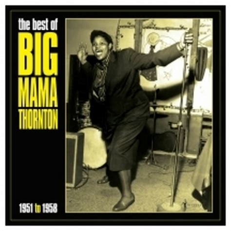 Best Of Big Mama Thornton 1951 58 Vinyl Record