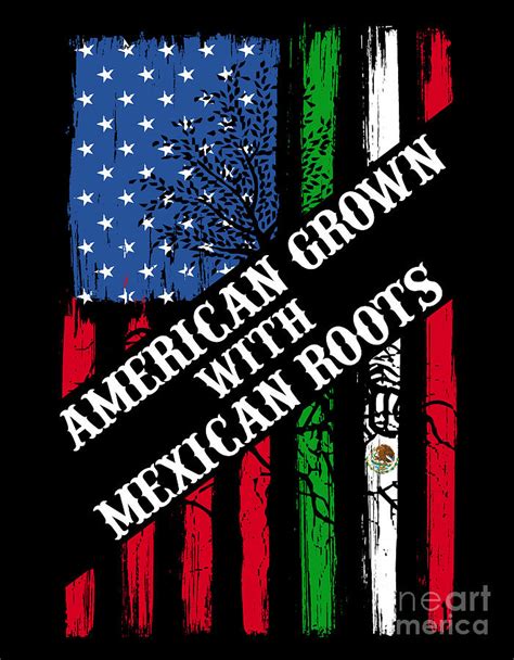 American Grown With Mexican Roots Flag Digital Art By Unique Store