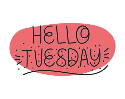 Happy Tuesday Vector Art, Icons, and Graphics for Free Download