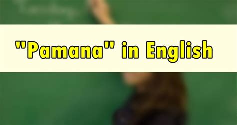 Pamana in English - Translate "Pamana" in English