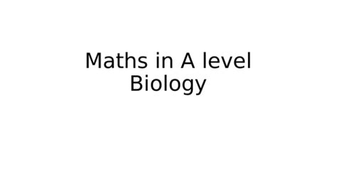 A Level Biology Maths Revision Teaching Resources