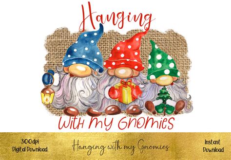 Cute Hanging With My Gnomies Graphic By Stbb Creative Fabrica