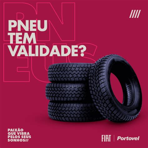 Dicas Para Conservar Os Pneus Portovel Fiat