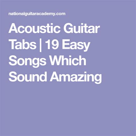 Acoustic Guitar Tabs 19 Easy Songs Which Sound Amazing Acoustic