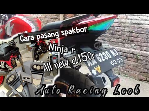 Pasang Spakbor Ninja Rr Ke New Cb R Youtube