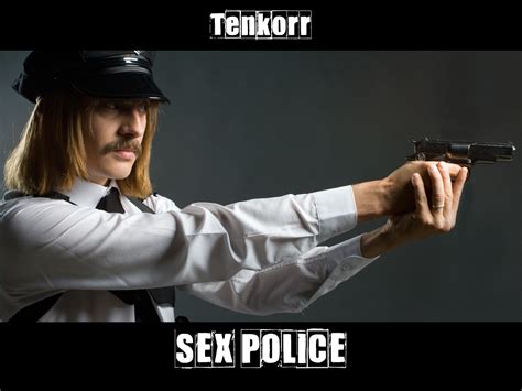 Tenkorr Sex Police Telegraph