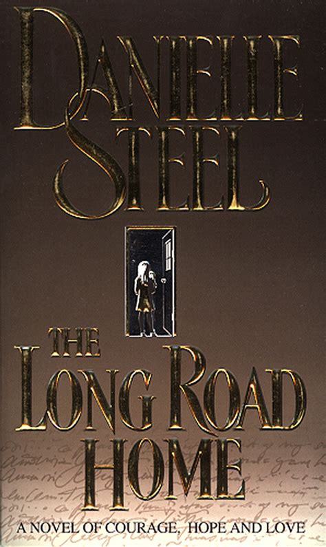 The Long Road Home by Danielle Steel | The StoryGraph