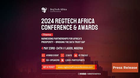 Unlocking Prosperity The 2024 RegTech Africa Conference Set To