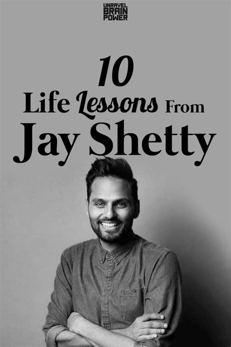 Life Lessons From Jay Shetty Unravel Brain Power