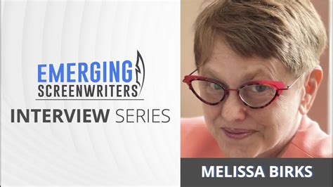 Melissa Birks Emerging Screenwriter Youtube