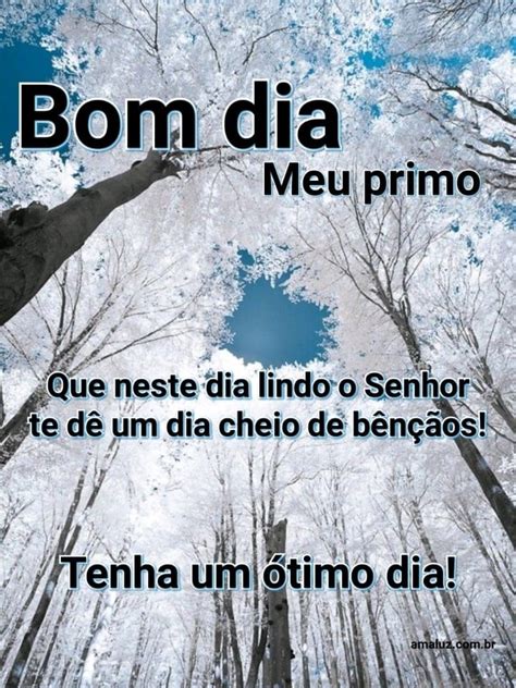 Frases De Bom Dia Para Primos Belas Imagens