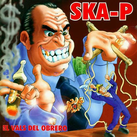 El Vals Del Obrero Ska P Senscritique