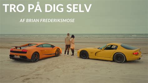 Brian Frederiksmose Tro på dig selv Officiel Musikvideo YouTube