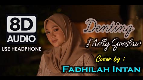 Denting Melly Goeslaw Cover Fadhilah Intan 8D AUDIO YouTube