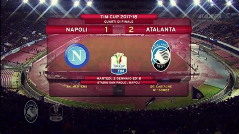 Tim Cup L Atalanta Supera Il Napoli E Va In Semifinale Youtube