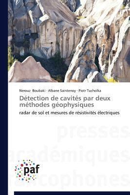 Détection de cavités par deux méthodes géophysiques radar de sol et