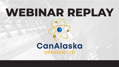 Canalaska Uranium Ltd Webinar Replay Youtube