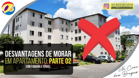 Pr S E Contras As Desvantagens De Morar Em Apartamento Pt