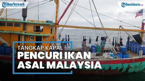 Bakamla Ri Tangkap Dua Kapal Pencuri Ikan Berbendera Malaysia Sempat