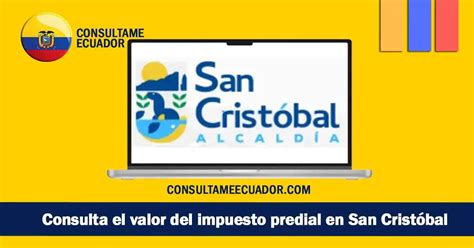 Consulta el valor del impuesto predial en San Cristóbal Puerto