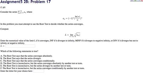 Solved Consider The Series Sigma Infinity N A N Where A N Chegg