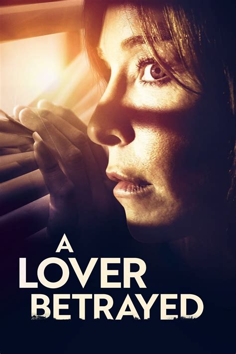 A Lover Betrayed 2019 Posters — The Movie Database Tmdb