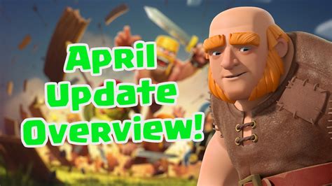 Clash Of Clans April Update Overview Youtube